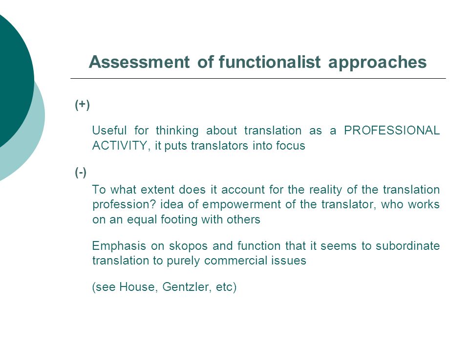 Assess the usefulness of functionalist approaches
